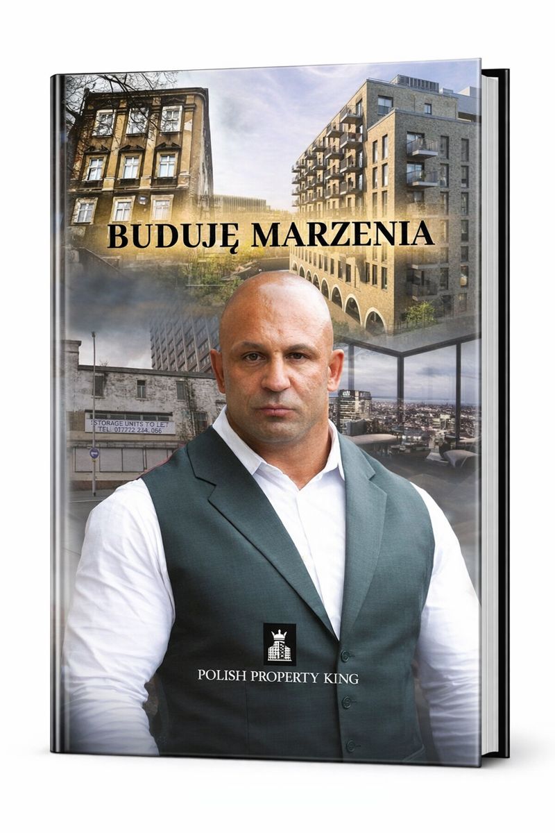 Okładka książki „Buduję marzenia” — Mariusz Wójcik, Polish Property King